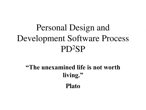 Personal Design and Development Software Process PD 2 SP