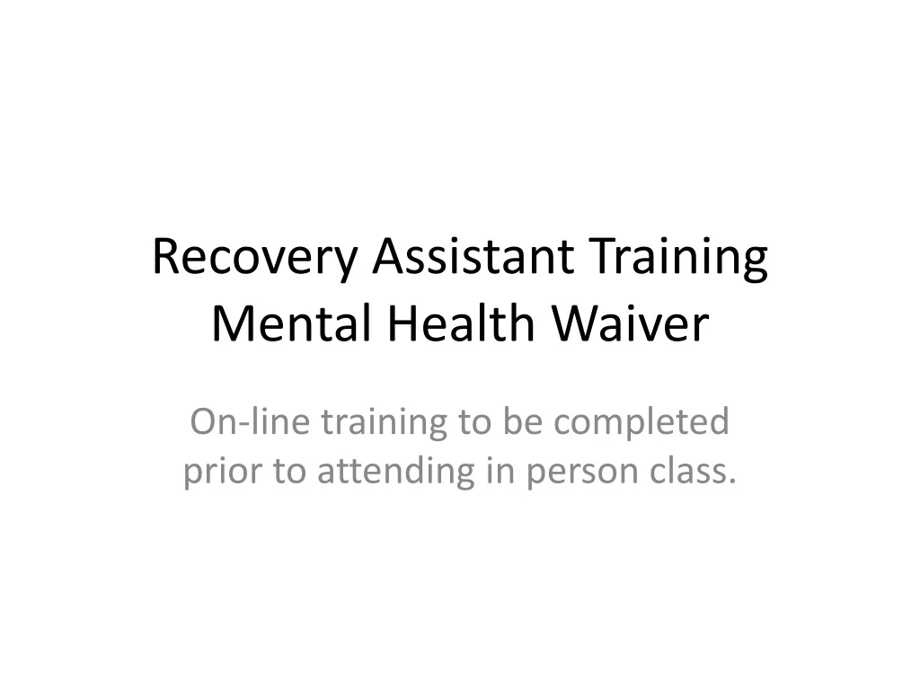 recovery assistant training mental health waiver