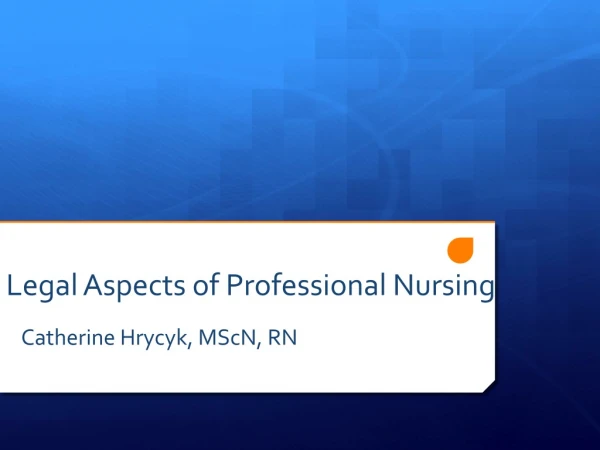Legal Aspects of Professional Nursing
