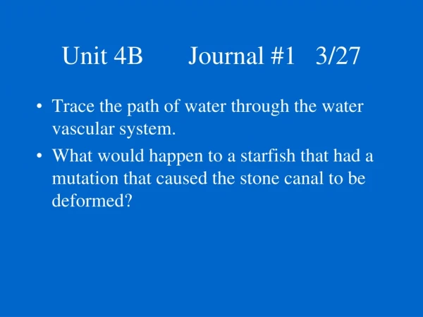 Unit 4B		Journal #1	3/27