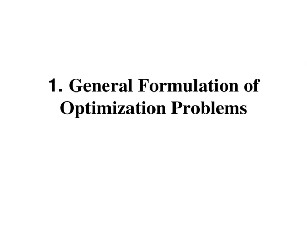 1.  General Formulation of Optimization Problems