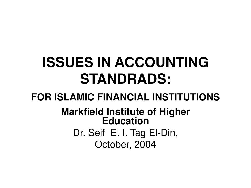 issues in accounting standrads for islamic financial institutions