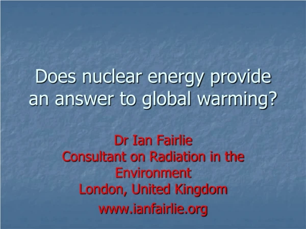 Does nuclear energy provide an answer to global warming?