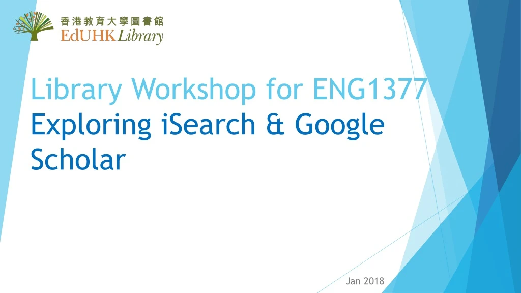 library workshop for eng1377 exploring isearch google scholar
