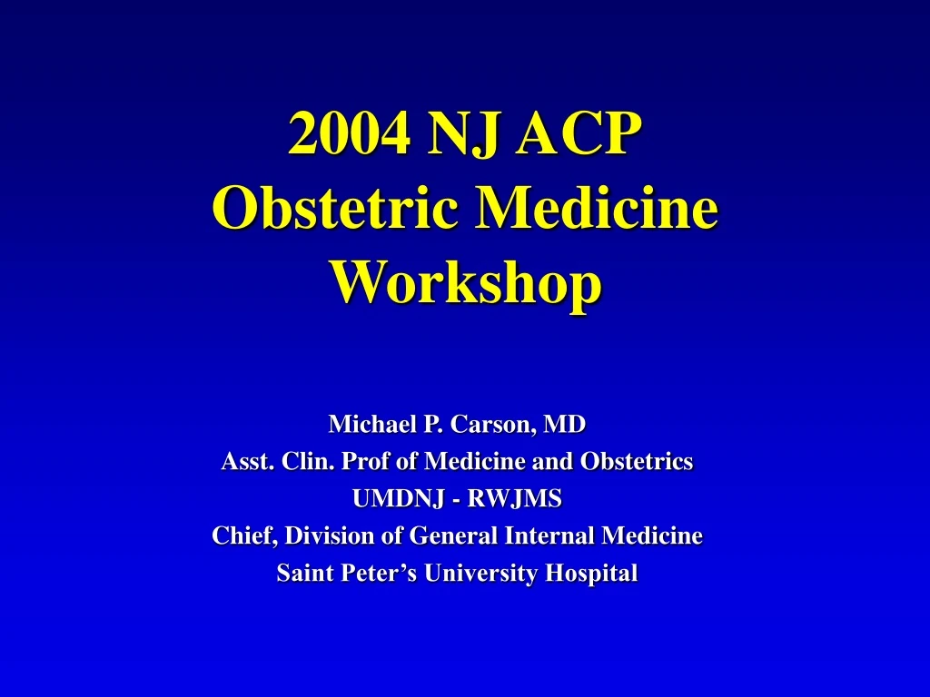 2004 nj acp obstetric medicine workshop