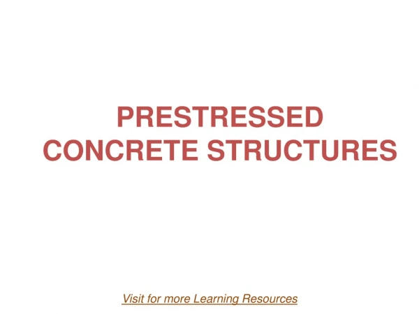 PRESTRESSED  CONCRETE STRUCTURES