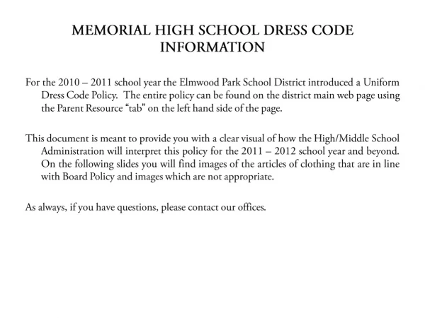 MEMORIAL HIGH SCHOOL DRESS CODE INFORMATION