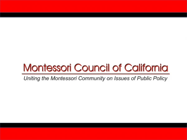 The Montessori Council of California represents: