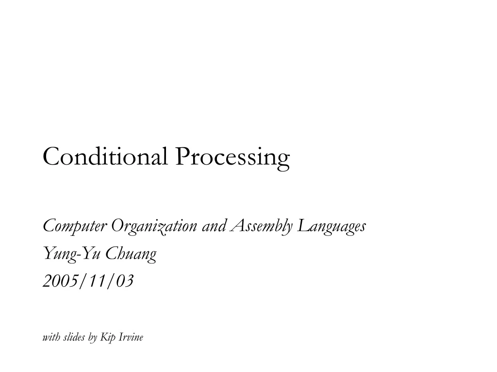 conditional processing