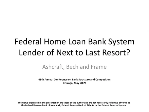 Federal Home Loan Bank System Lender of Next to Last Resort?