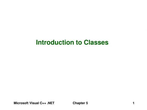 Introduction to Classes