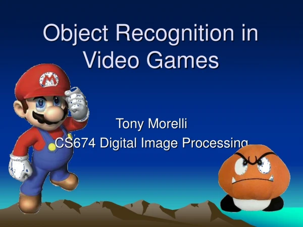 Object Recognition in Video Games