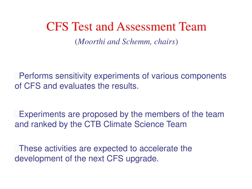 cfs test and assessment team moorthi and schemm chairs