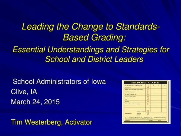 Leading the Change to Standards-Based Grading: