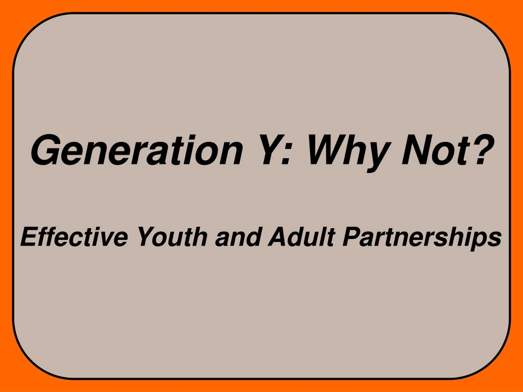 generation y why not