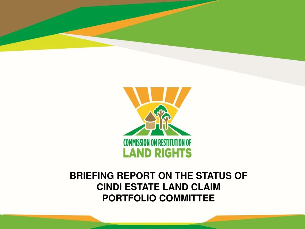 briefing report on the status of cindi estate land claim portfolio committee