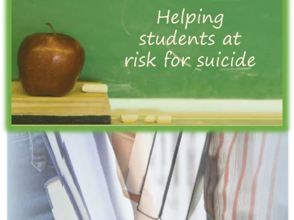 Helping students at risk for suicide