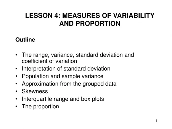 LESSON 4: MEASURES OF VARIABILITY  AND PROPORTION