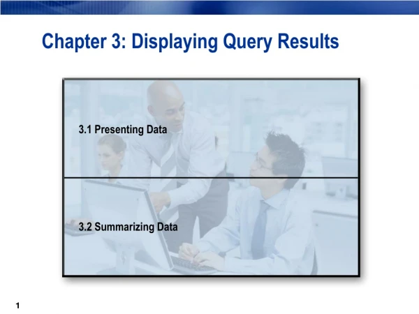 Chapter 3: Displaying Query Results