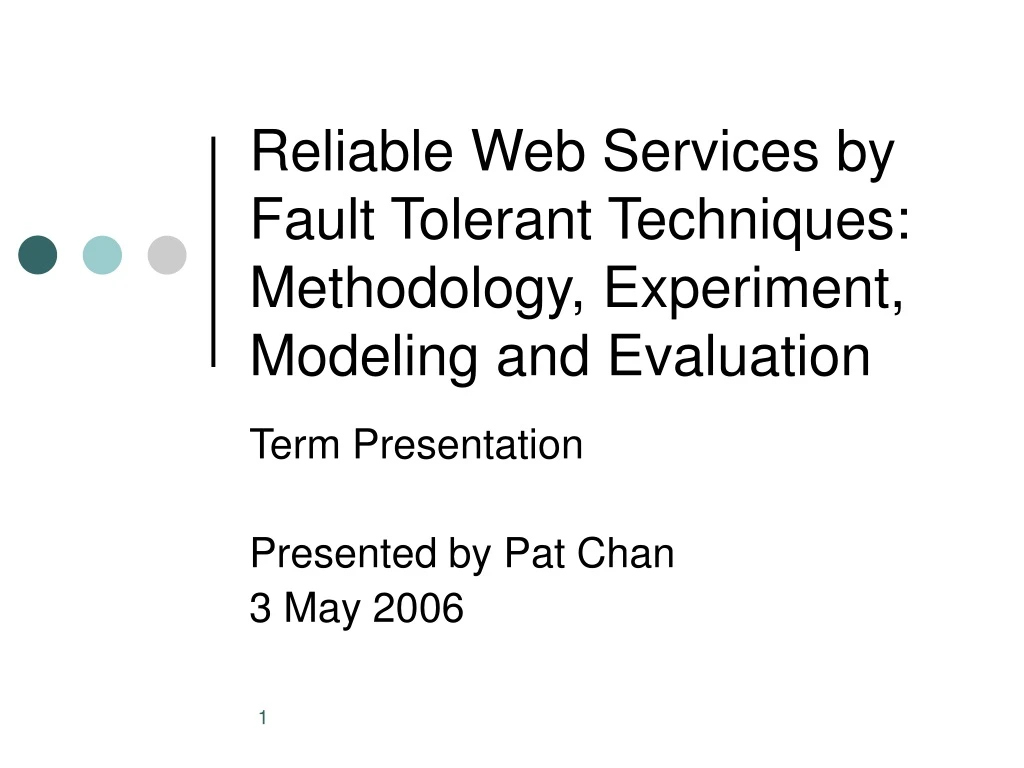 reliable web services by fault tolerant techniques methodology experiment modeling and evaluation