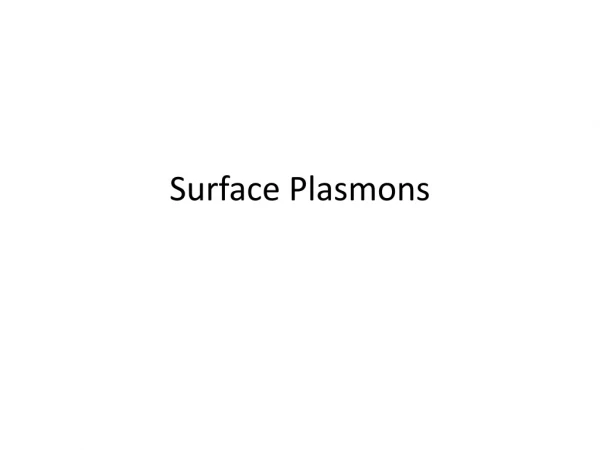 Surface Plasmons