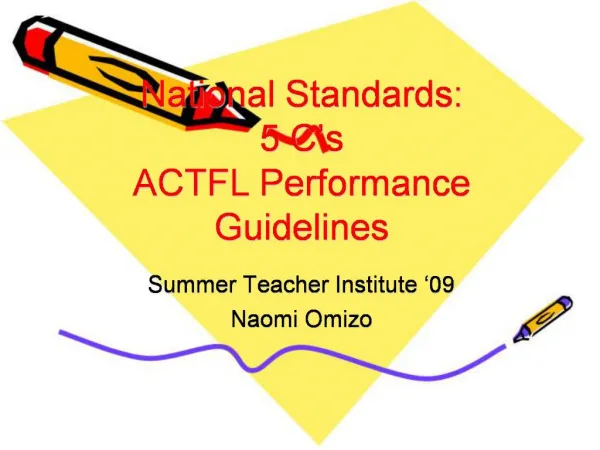 National Standards: 5 C s ACTFL Performance Guidelines