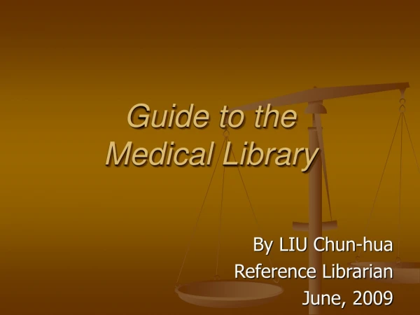 Guide to the  Medical Library