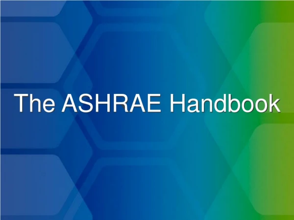 The ASHRAE Handbook
