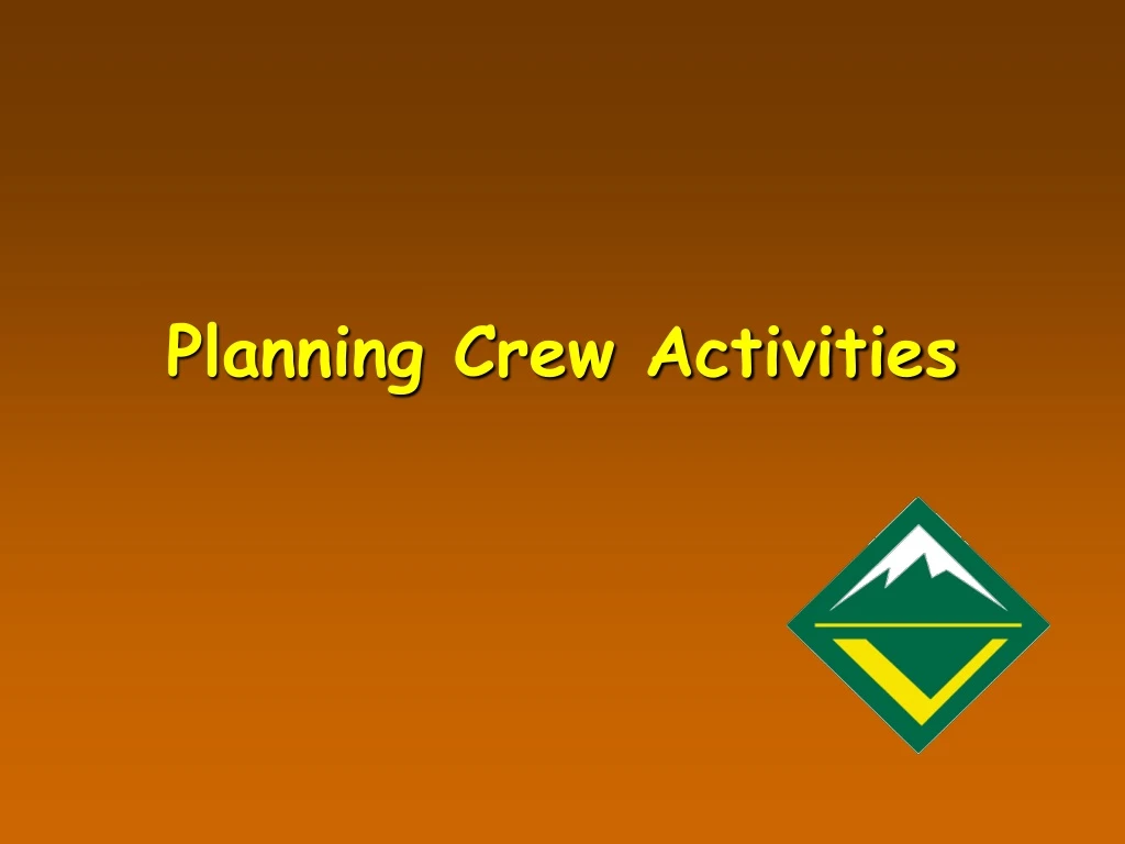planning crew activities