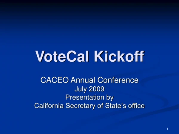 VoteCal Kickoff