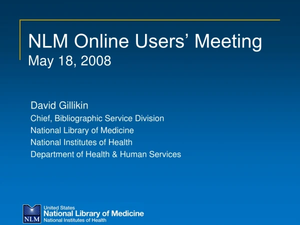 NLM Online Users’ Meeting May 18, 2008