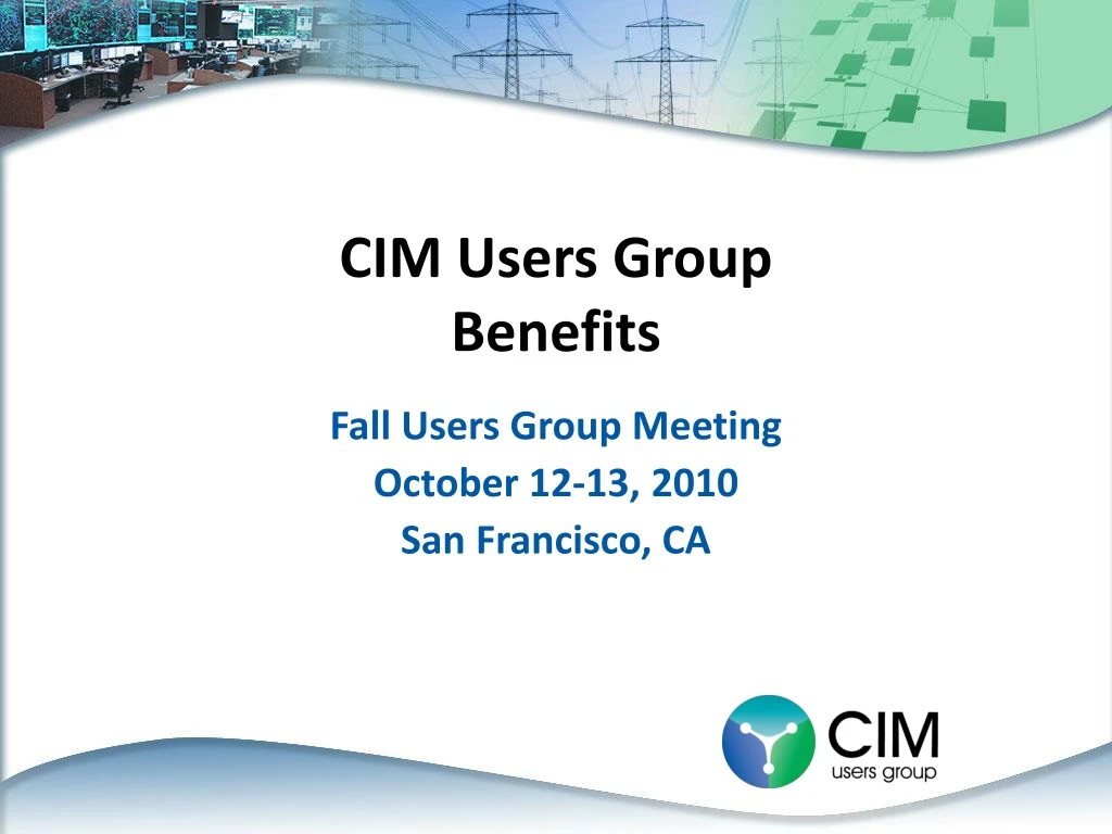 cim users group benefits