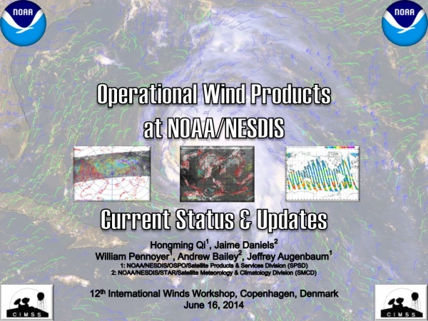 Operational Wind Products at NOAA/NESDIS Current Status &amp; Updates