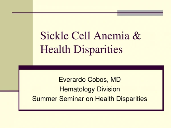 Sickle Cell Anemia &amp; Health Disparities