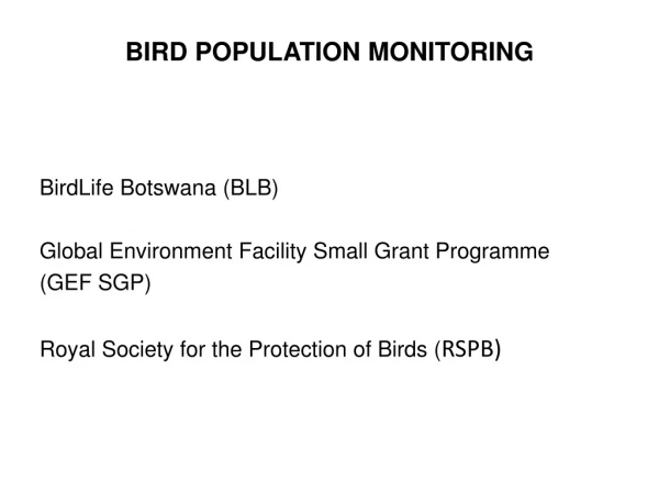 BIRD POPULATION MONITORING