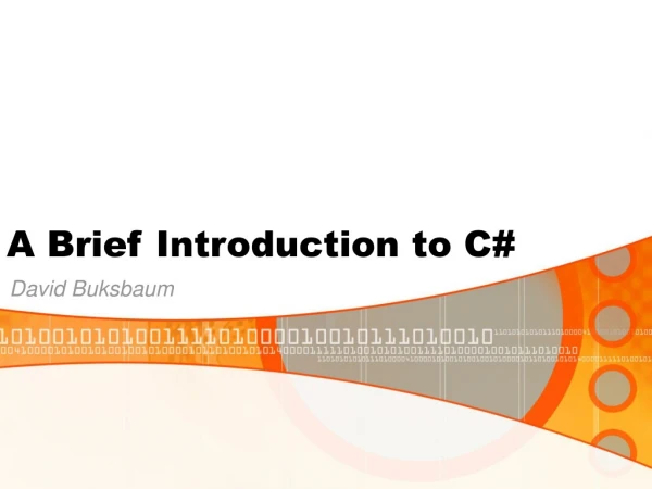 A Brief Introduction to C#