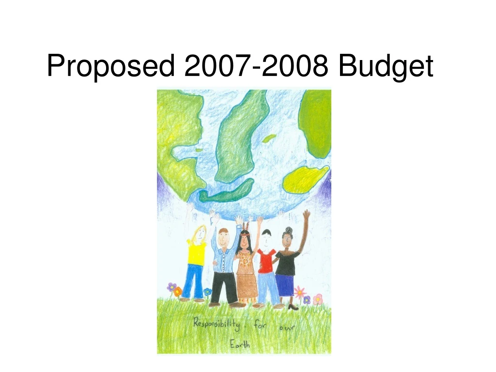 proposed 2007 2008 budget