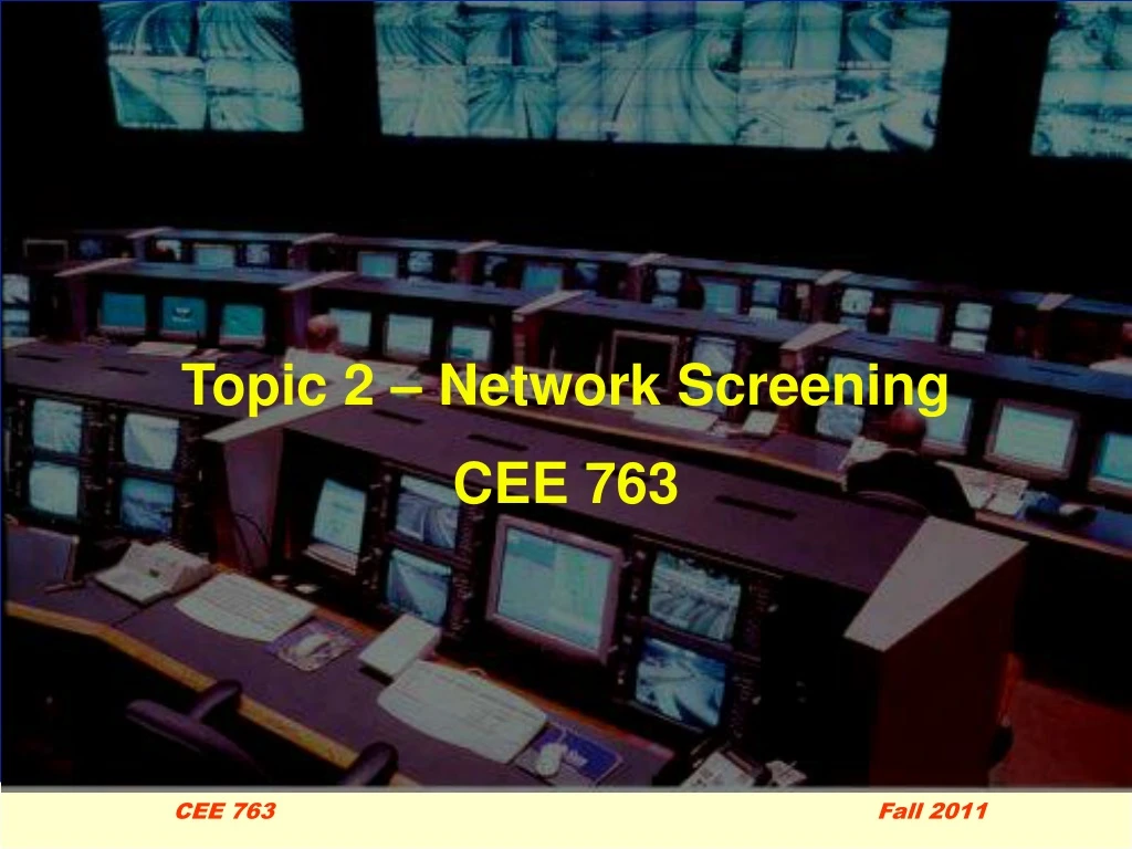 topic 2 network screening cee 763
