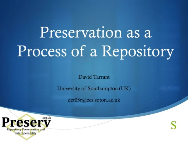 Preservation as a Process of a Repository