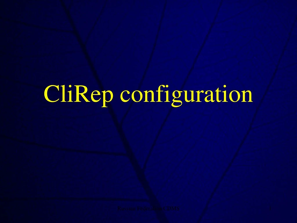 clirep configuration