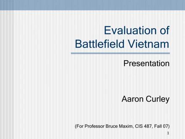 Evaluation of Battlefield Vietnam