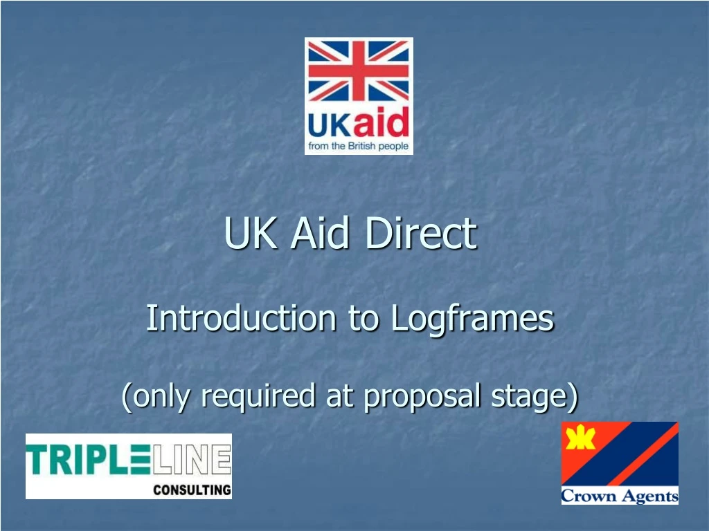 uk aid direct introduction to logframes only required at proposal stage