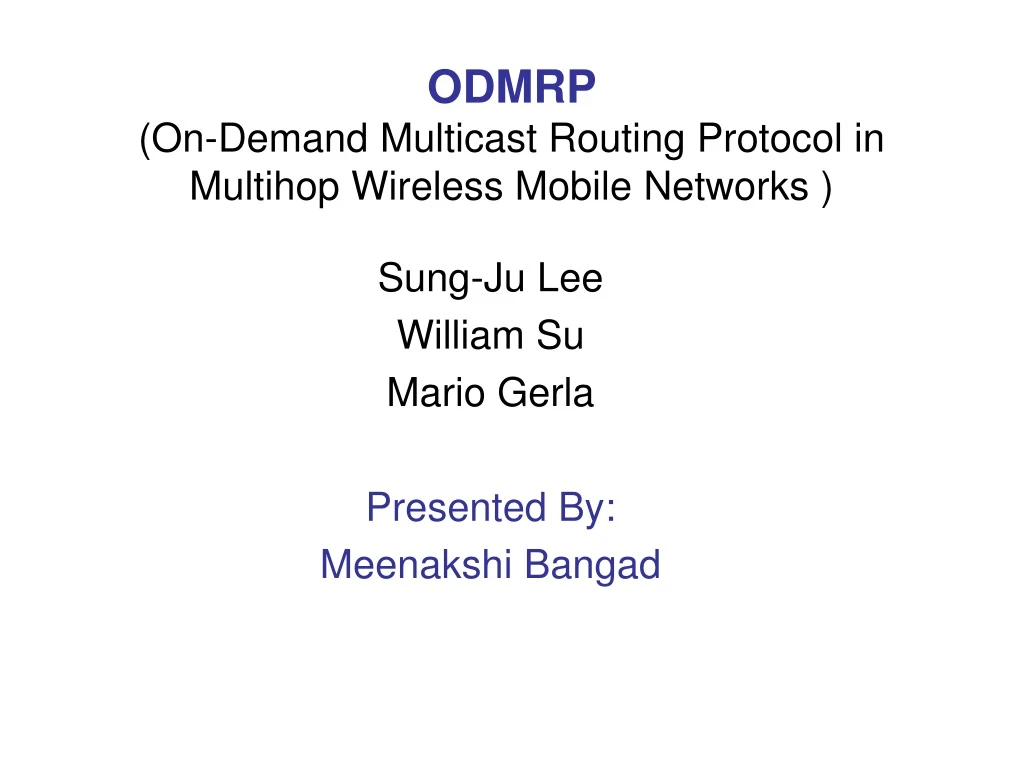 odmrp on demand multicast routing protocol in multihop wireless mobile networks