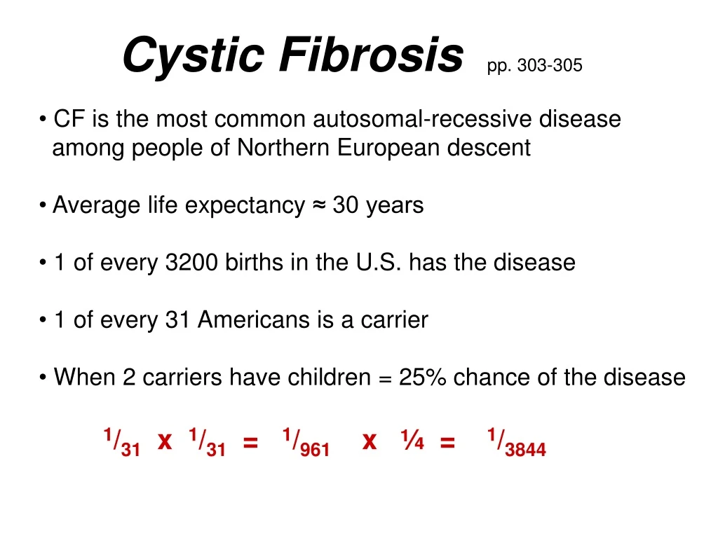 cystic fibrosis pp 303 305 cf is the most common