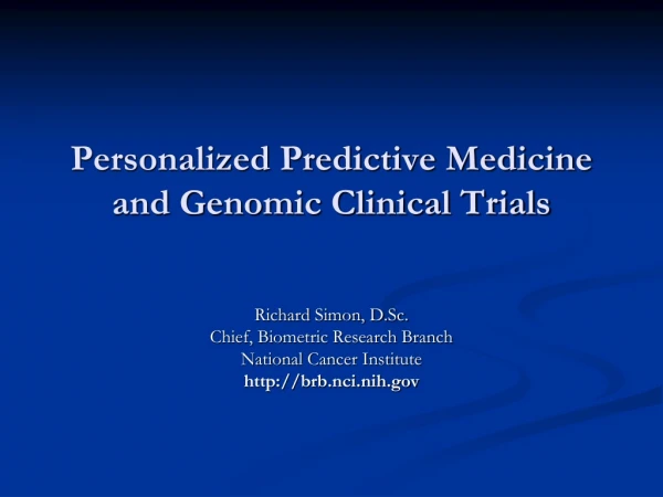 Personalized Predictive Medicine and Genomic Clinical Trials