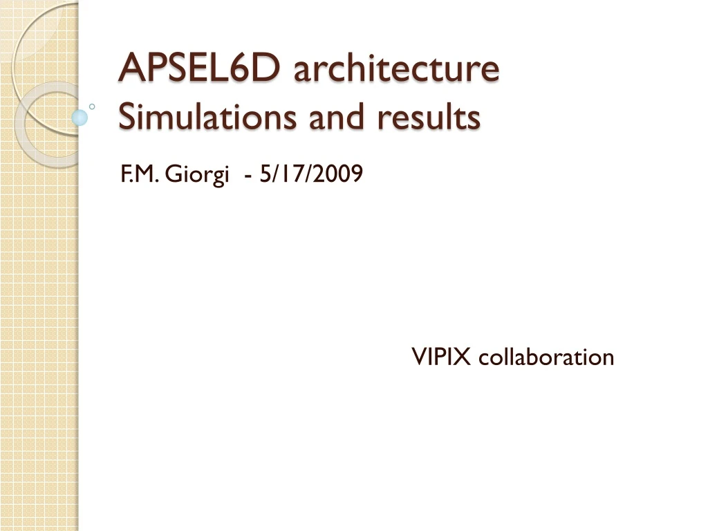 apsel6d architecture simulations and results