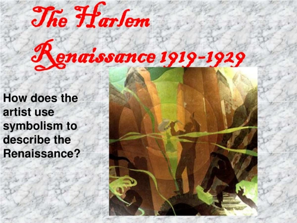 The Harlem Renaissance 1919-1929