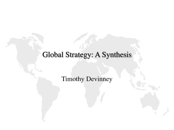 Global Strategy: A Synthesis
