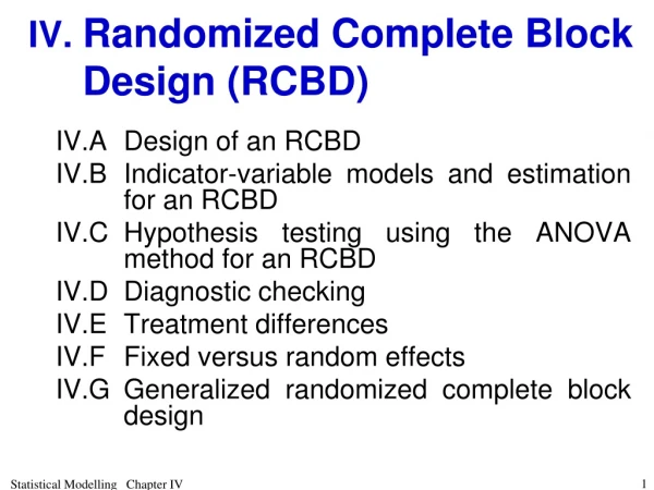 IV.	 Randomized Complete Block Design (RCBD)