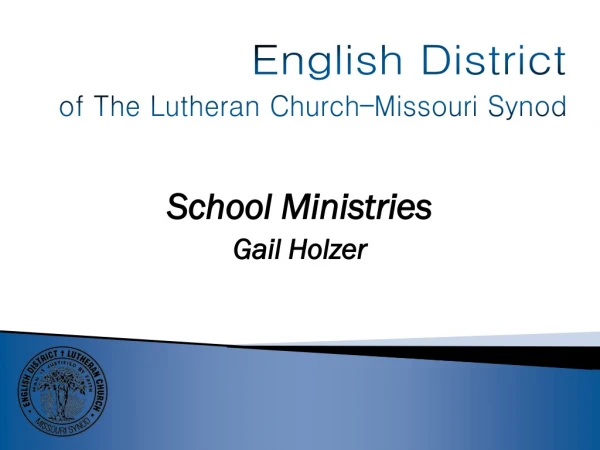 School Ministries Gail Holzer